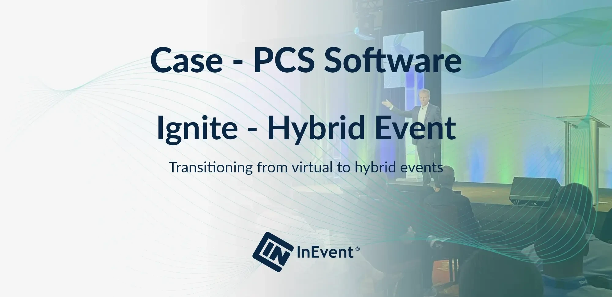 PCS Software Ignite Hybrid Event